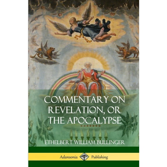Commentary on Revelation, or the Apocalypse, (Paperback)