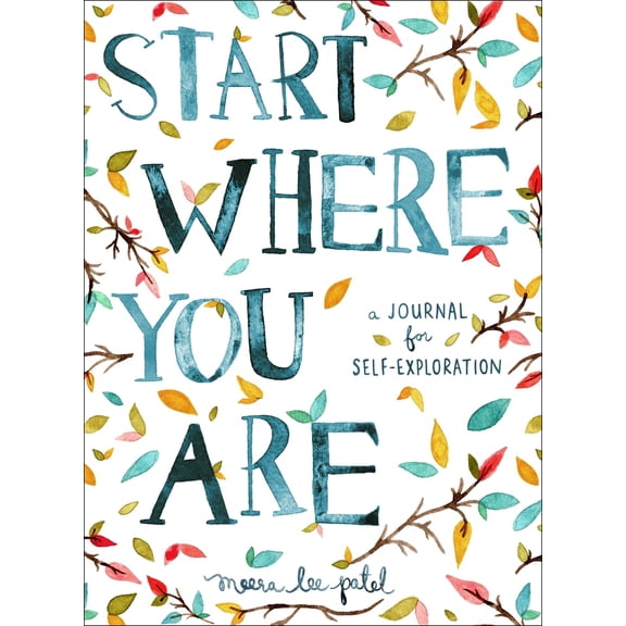 Pre-Owned Start Where You Are: A Journal for Self-Exploration (Paperback) 0399174826 9780399174827