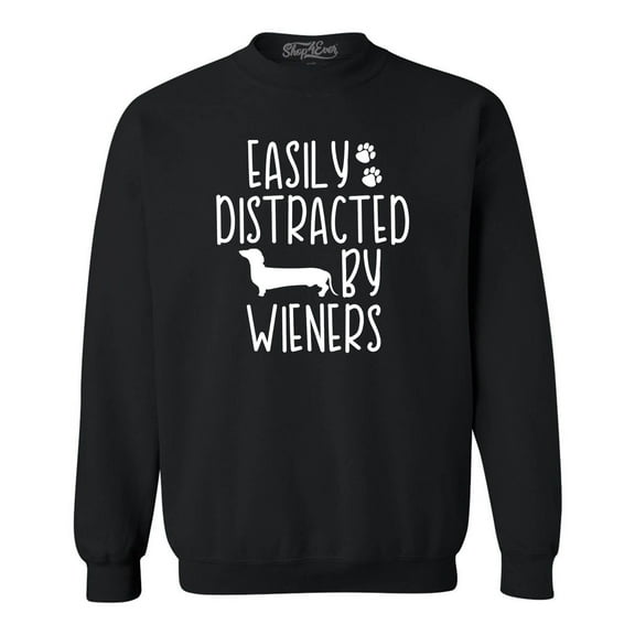Shop4Ever Men's Easily Distracted by Wieners Weenie Dog Crewneck Sweatshirt Large Black