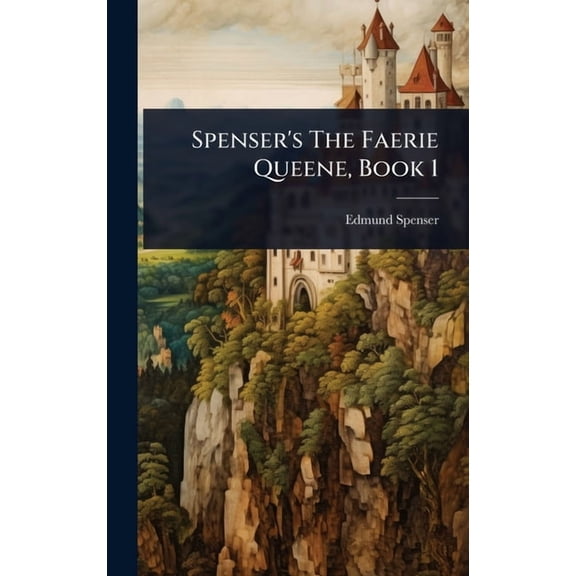 Spenser's The Faerie Queene, Book 1, (Hardcover)