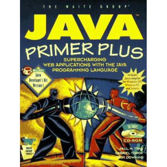 Pre-Owned Java Primer Plus: Supercharging Web Applications With the Java Programming Language (Paperback) 157169062X 9781571690623