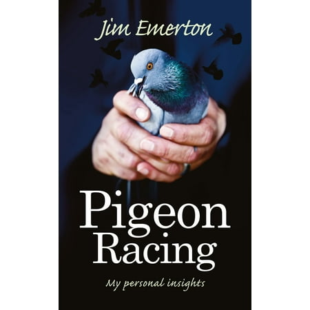 Pigeon Racing - eBook (Best Racing Pigeons In Usa)