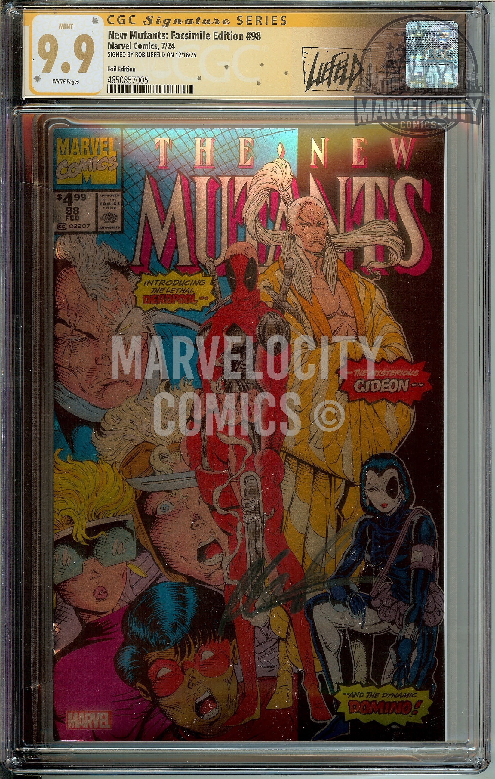 New Mutants #98 FOIL Facsimile Signed Rob Liefeld 1st Deadpool CGC 9.9 MINT