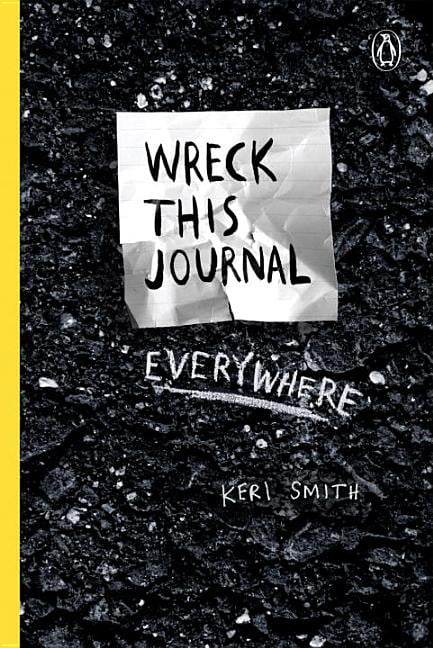 Wreck This Journal Everywhere: To Create Is to Destroy (Hardcover)
