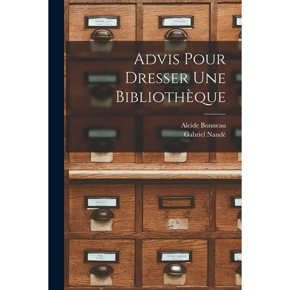 Advis pour dresser une bibliothèque (Paperback)