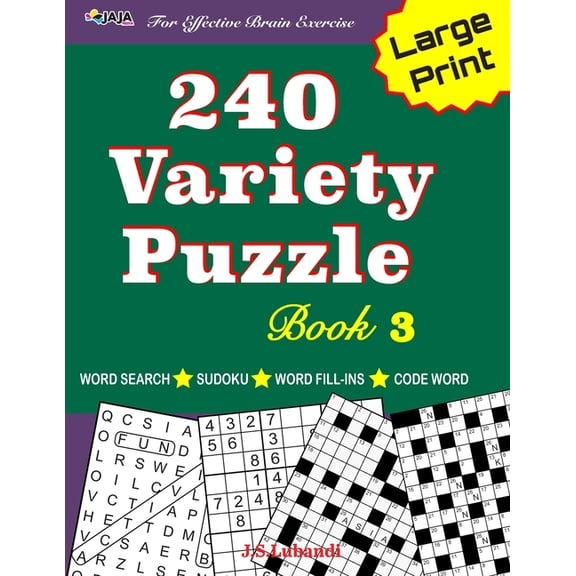 240 Fun Puzzles for Effective Brain Exer 240 Variety Puzzle Book 3; Word Search, Sudoku, Code Word and Word Fill-ins for Effective Brain Exercise, Book 3, (Paperback)
