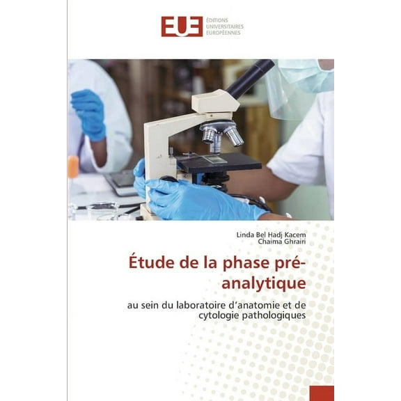 Ãtude de la phase prÃ©-analytique, (Paperback)