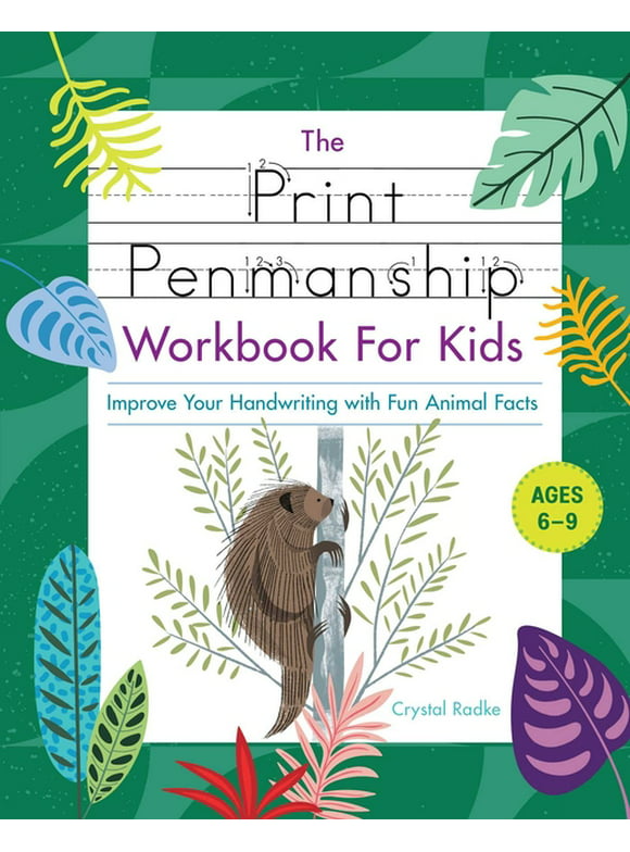 The Print Penmanship Workbook for Kids : Improve Your Handwriting with Fun Animal Facts (Paperback)