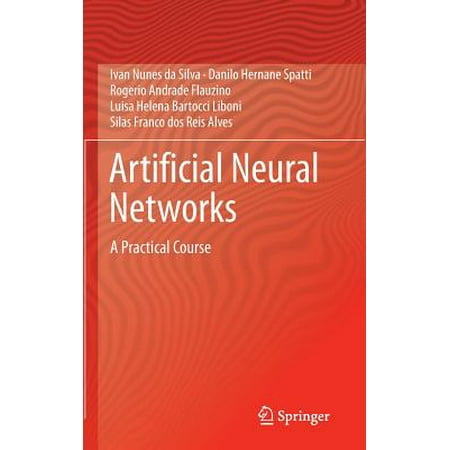 Artificial Neural Networks : A Practical Course