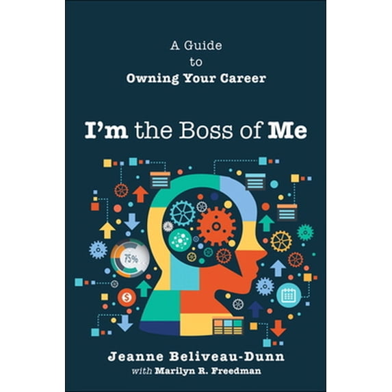 Pre-Owned I'm the Boss of Me: A Guide to Owning Your Career (Paperback) 1587204320 9781587204326