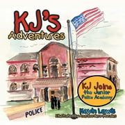 KJ's Adventures : KJ Joins the Junior Police Academy (Paperback)