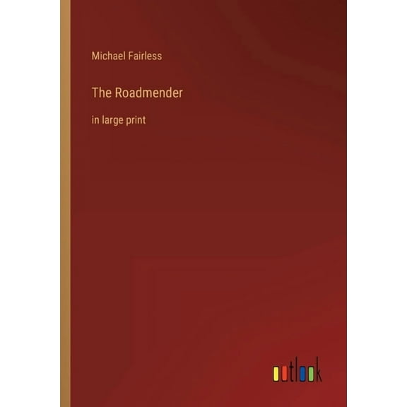 The Roadmender : in large print (Paperback)