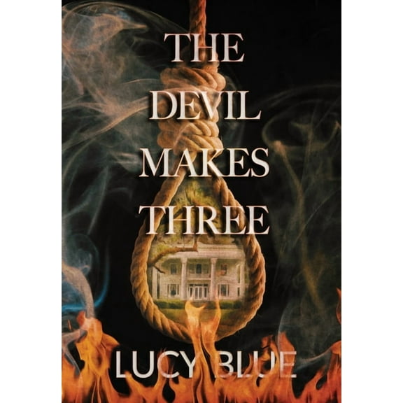 The Devil Makes Three, (Hardcover)
