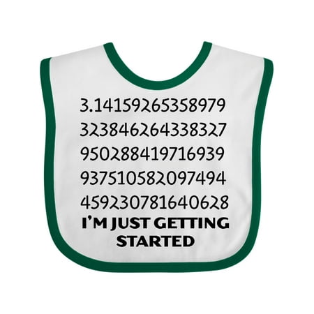 

Inktastic I m Just Getting Started- Pi Day numbers Gift Baby Boy or Baby Girl Bib