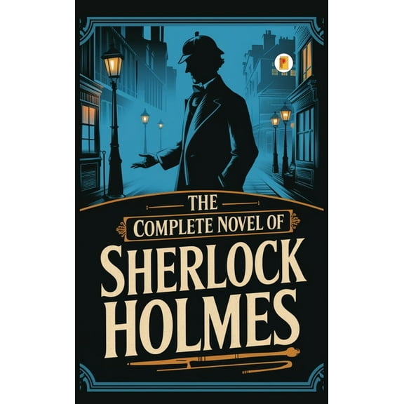 The Complete Novel of Sherlock Holmes, (Hardcover)