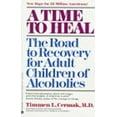 thumbnail image 1 of Pre-Owned A Time to Heal: The Road to Recovery for Adult Children of Alcoholics (Paperback) 0380707225 9780380707225, 1 of 1