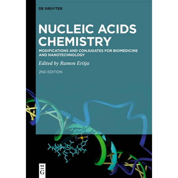Nucleic Acids Chemistry: Modifications and Conjugates for Biomedicine and Nanotechnology, (Hardcover)