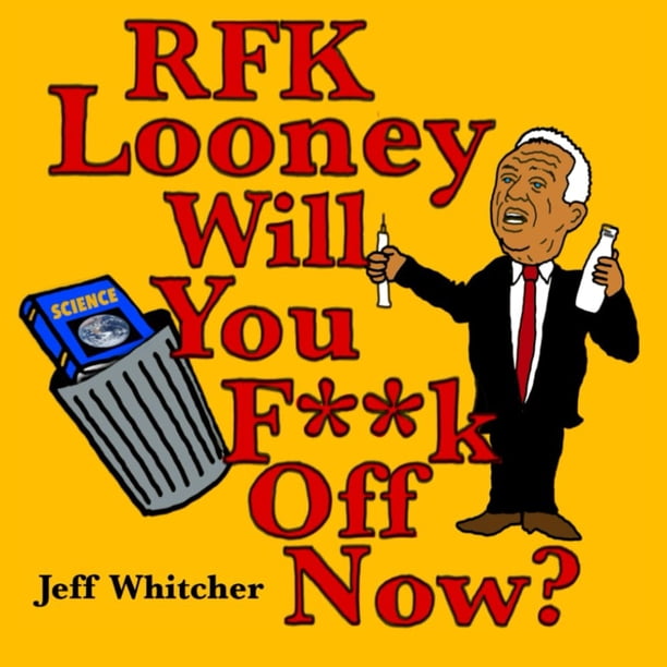 Libro publicado de forma independiente: RFK Looney, ¿te vas a la mierda ahora?