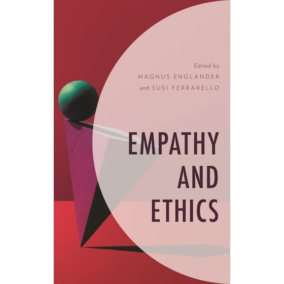 Empathy and Ethics, (Hardcover)