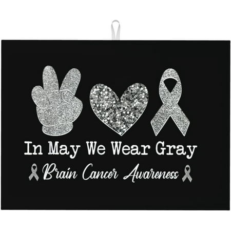 

In May We Wear Gray Rainbow Brain Cancer Awareness Month Dish Drying Mat For Kitchen Counter Decor Microfiber Absorbent Dish Drainer Mat Reversible Countertops Protector Pad 18 X 24inch