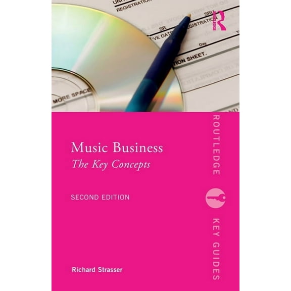 Routledge Key Guides Music Business: The Key Concepts, (Paperback)