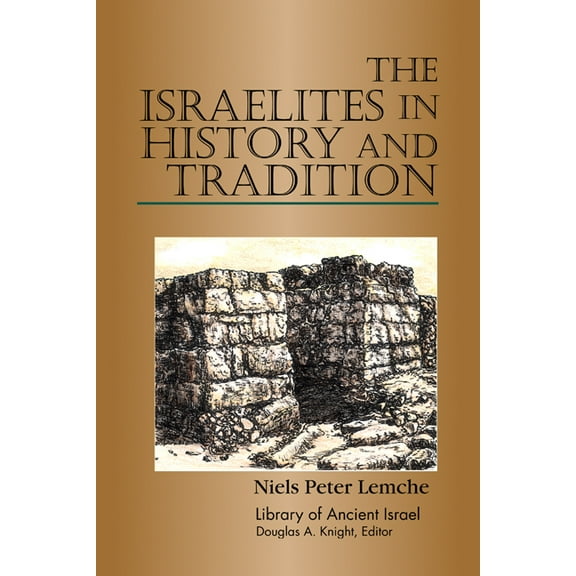 Library of Ancient Israel: The Israelites in History and Tradition (Paperback)