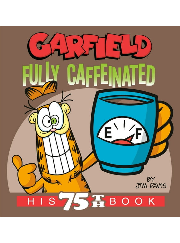 Garfield: Garfield Fully Caffeinated : His 75th Book (Paperback)