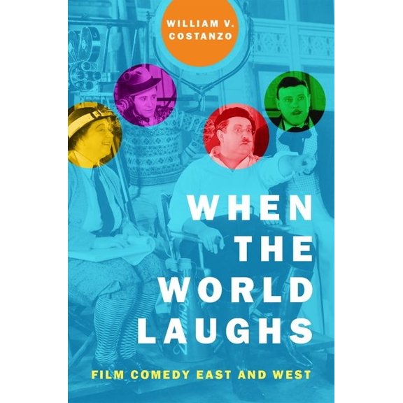 When the World Laughs: Film Comedy East and West, (Paperback)