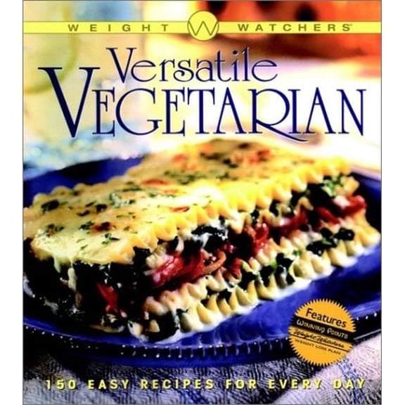 Pre-Owned Weight Watchers Versatile Vegetarian: 150 Easy Recipes for Every Day (Paperback) 0764564072 9780764564079