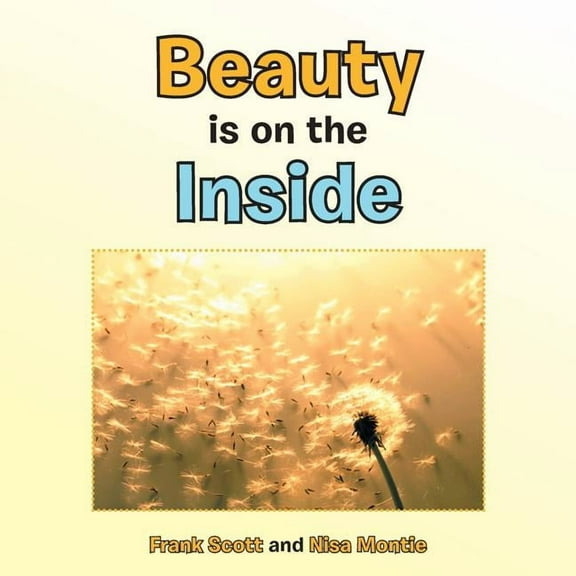 Beauty is on the Inside (Paperback)