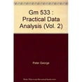 thumbnail image 1 of Gm 533 : Practical Data Analysis (Vol. 2), 1 of 1