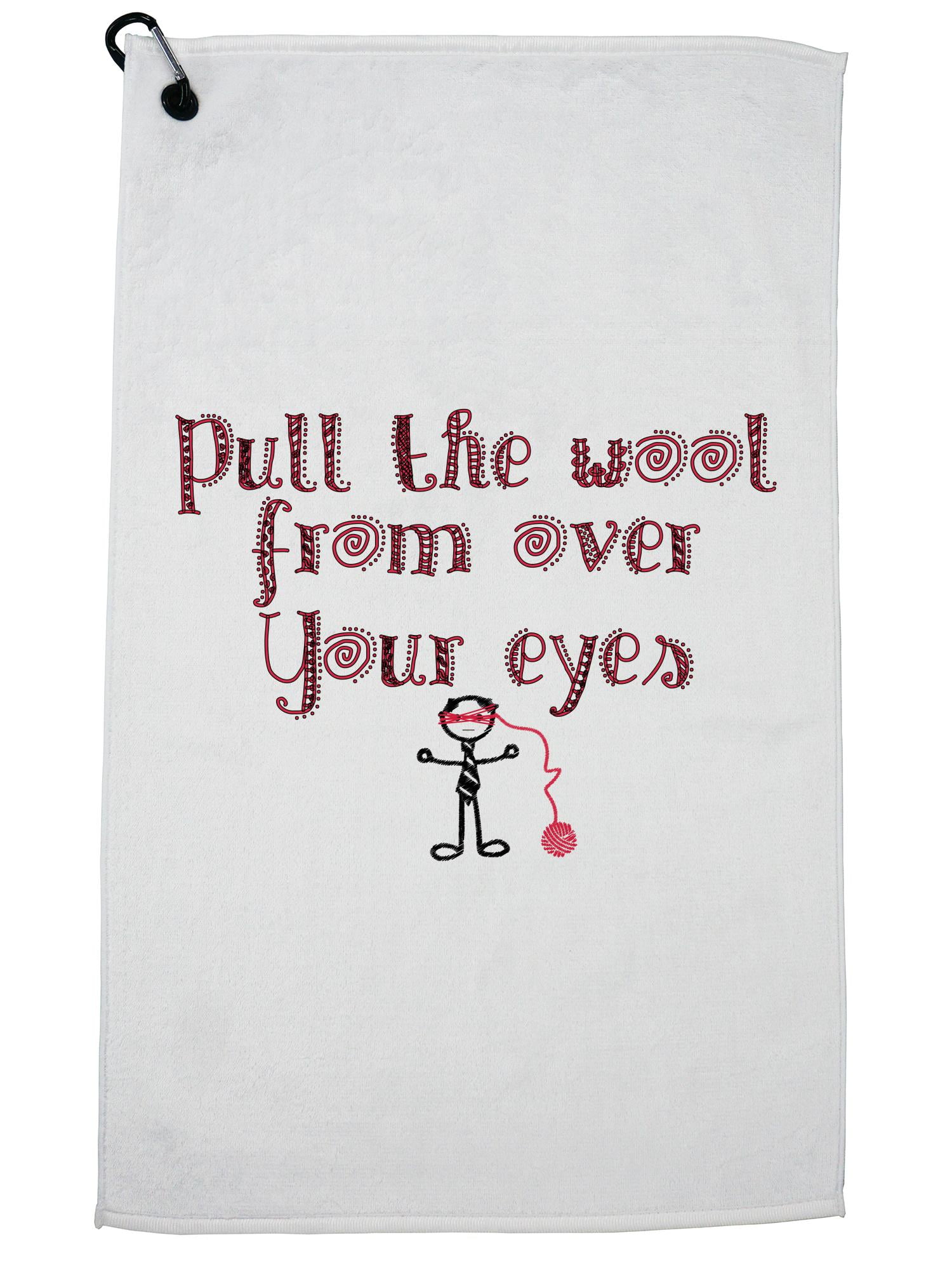 pull-the-wool-from-over-your-eyes-funny-saying-golf-towel-with