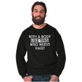 thumbnail image 4 of With A Body Like This Who Needs Hair Men's Crewneck Sweatshirt Brisco Brands S, 4 of 6