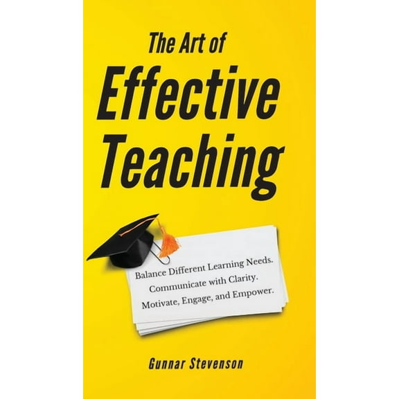 The Art of Effective Teaching, (Hardcover)