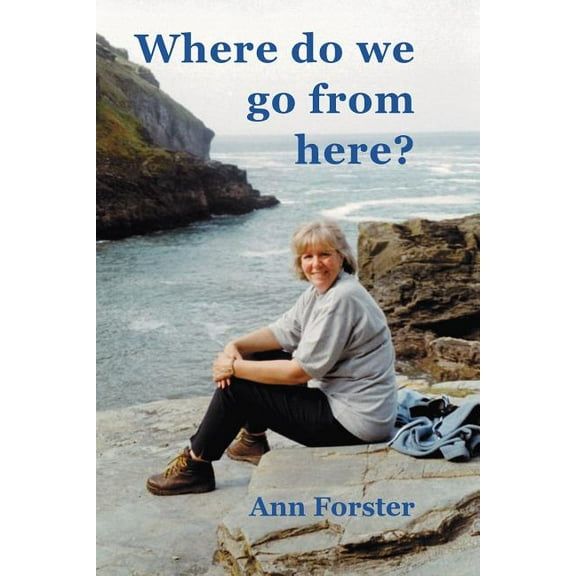 Where Do We Go from Here?, (Paperback)