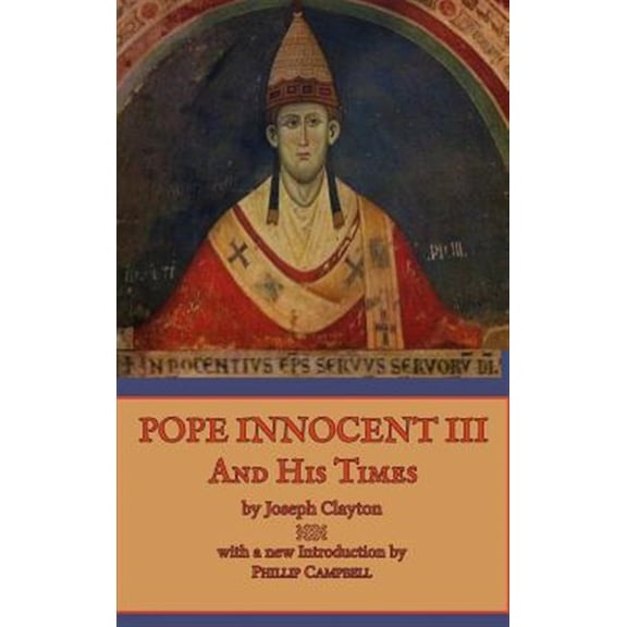 Pre-Owned Pope Innocent III and His Times (Hardcover)