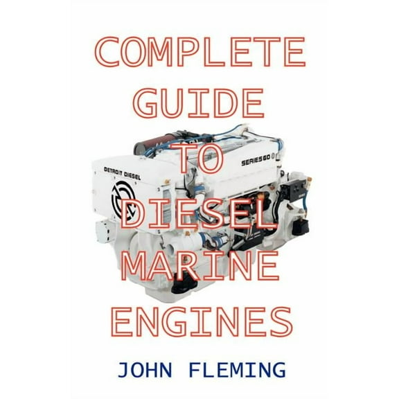 Complete Guide to Diesel Marine Engines (Paperback)