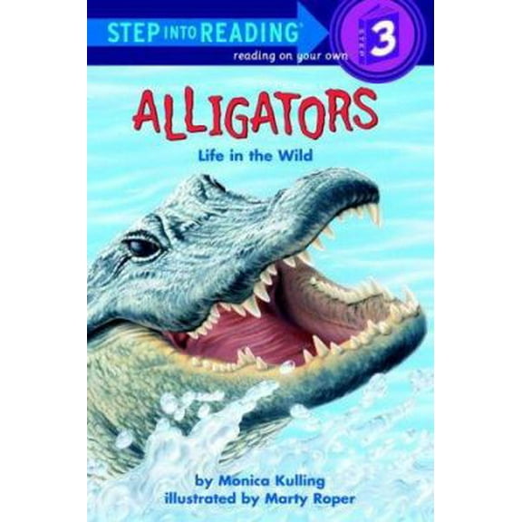 Pre-Owned Alligators: Life in the Wild (Paperback) 0307263258 9780307263254