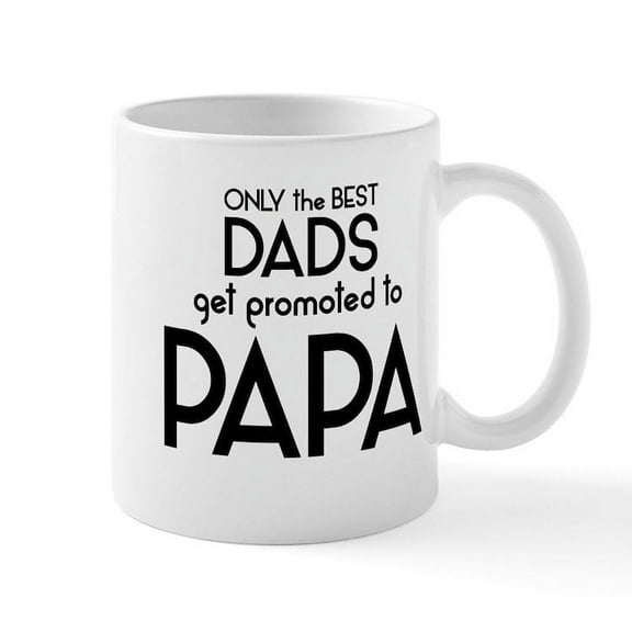 CafePress - BEST DADS GET PROMOTED TO PAPA Mugs - 11 oz Ceramic Mug - Novelty Coffee Tea Cup