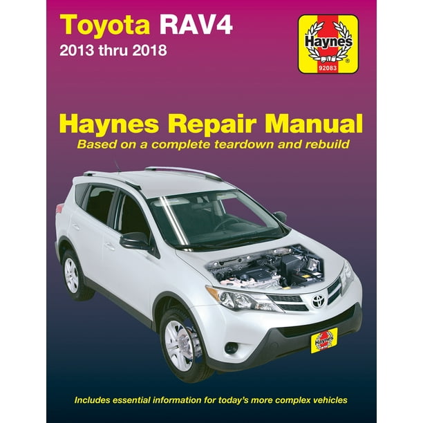 Toyota Rav4 13 18 Haynes Repair Manual Does Not Cover Information Specific To Rav4 Ev Electric Vehicle Models Walmart Com Walmart Com