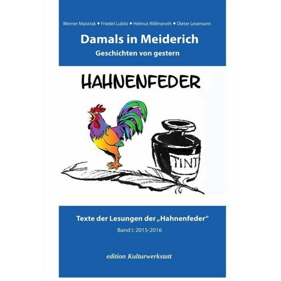 Edition Kulturwerkstatt Damals in Meiderich: Geschichten von gestern Band 1 (2015-2016), Book 4, (Hardcover)