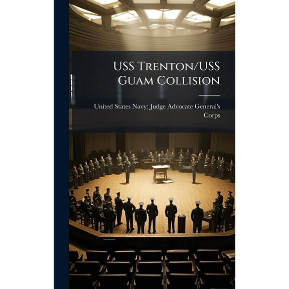 USS Trenton/USS Guam Collision, (Hardcover)