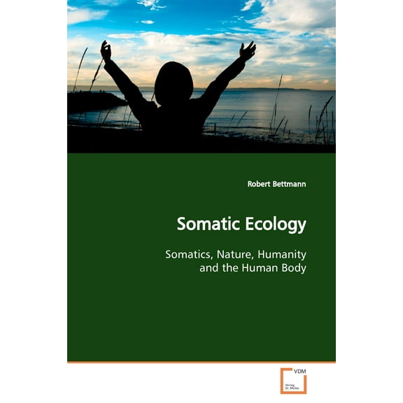 Somatic Ecology (Paperback)