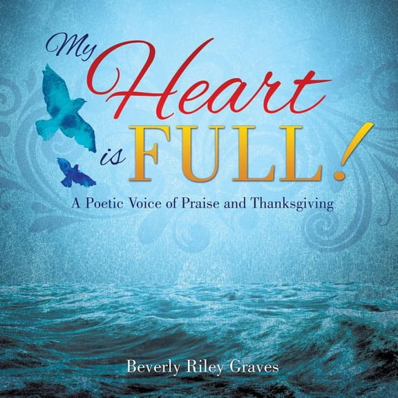 My Heart is Full!, (Paperback)