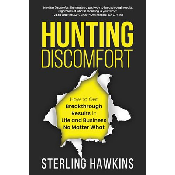 Pre-Owned Hunting Discomfort: How to Get Breakthrough Results in Life and Business No Matter What, 9781637560143, 1637560141, Hardcover,