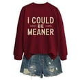 thumbnail image 2 of Fall Sweatshirts for Women 2025 I Could Be Meaner Sweatshirt Long Sleeve Crewneck Graphic Sweatshirt Pullover Tops, 2 of 3