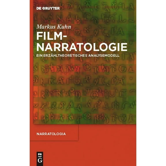 Narratologia Filmnarratologie: Ein Erzähltheoretisches Analysemodell, Book 26, (Hardcover)