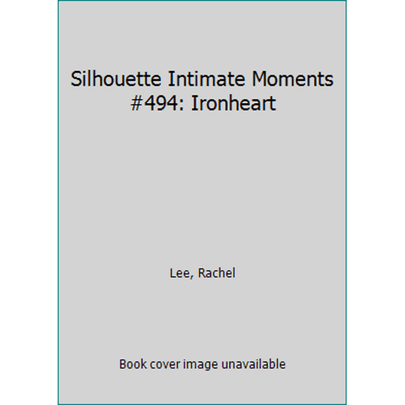Pre-Owned Silhouette Intimate Moments #494: Ironheart (Mass Market Paperback) 0373074948 9780373074945