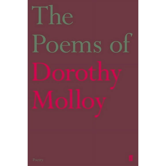 The Poems of Dorothy Molloy, (Paperback)