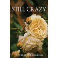 thumbnail image 1 of Pre-Owned Still Crazy, 9780991027347, 0991027345, Paperback,, 1 of 1
